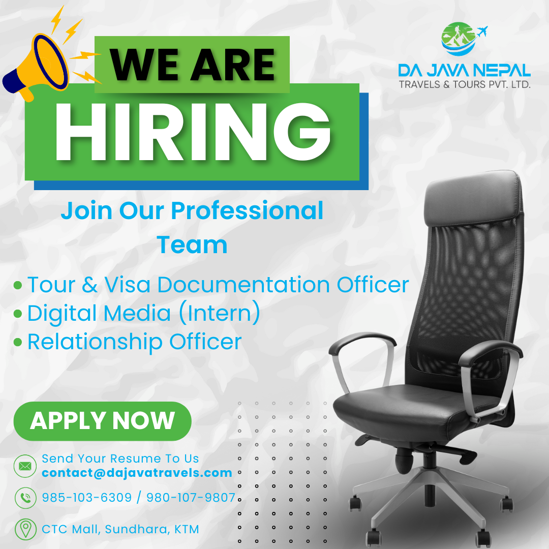 🚀 We’re Hiring | DA JAVA NEPAL Travels & Tours Pvt. Ltd.